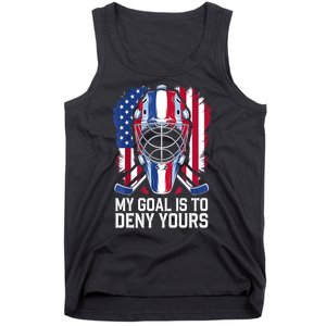 Us Flag Goalie My Goal Is To Deny Yours Ice Hockey Goalkeeper Gift Tank Top