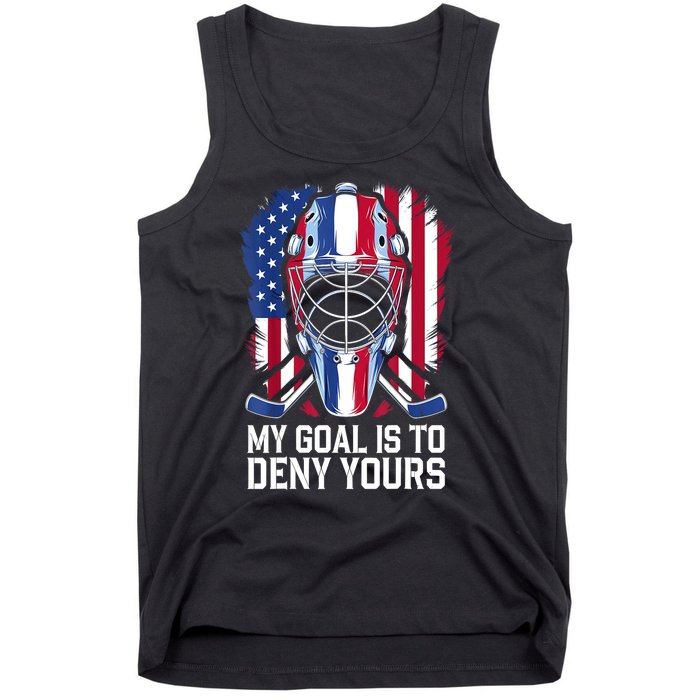 Us Flag Goalie My Goal Is To Deny Yours Ice Hockey Goalkeeper Gift Tank Top