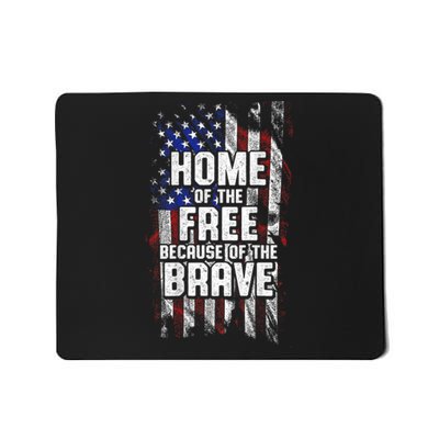 US Flag Home Of The Free Because Of The Brave Mousepad