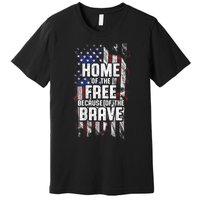 US Flag Home Of The Free Because Of The Brave Premium T-Shirt