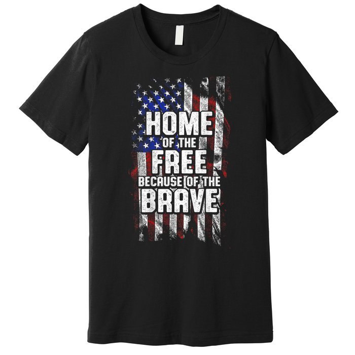 US Flag Home Of The Free Because Of The Brave Premium T-Shirt