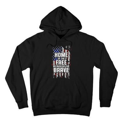 US Flag Home Of The Free Because Of The Brave Tall Hoodie