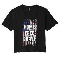 US Flag Home Of The Free Because Of The Brave Women's Crop Top Tee