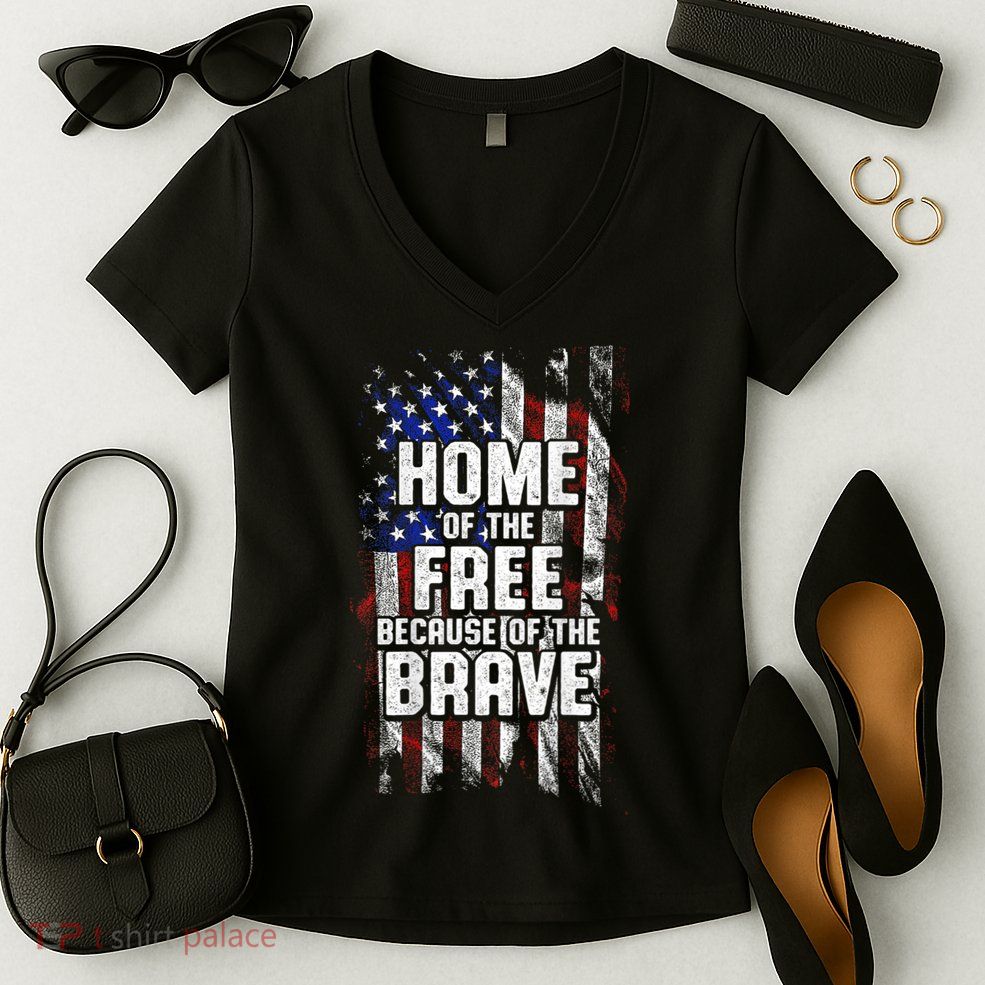 US Flag Home Of The Free Because Of The Brave Women's V-Neck T-Shirt
