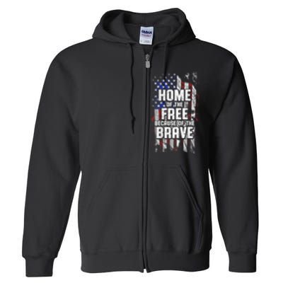 US Flag Home Of The Free Because Of The Brave Full Zip Hoodie