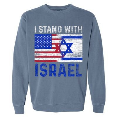 Us Flag I Stand With Israel Garment-Dyed Sweatshirt