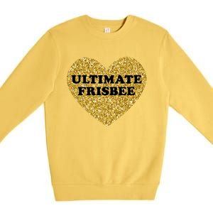 Ultimate Frisbee I Love Ultimate Frisbee Great Gift Premium Crewneck Sweatshirt