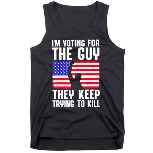 Us Flag Im Voting For The Guy They Keep Trying To Kill Gift Tank Top