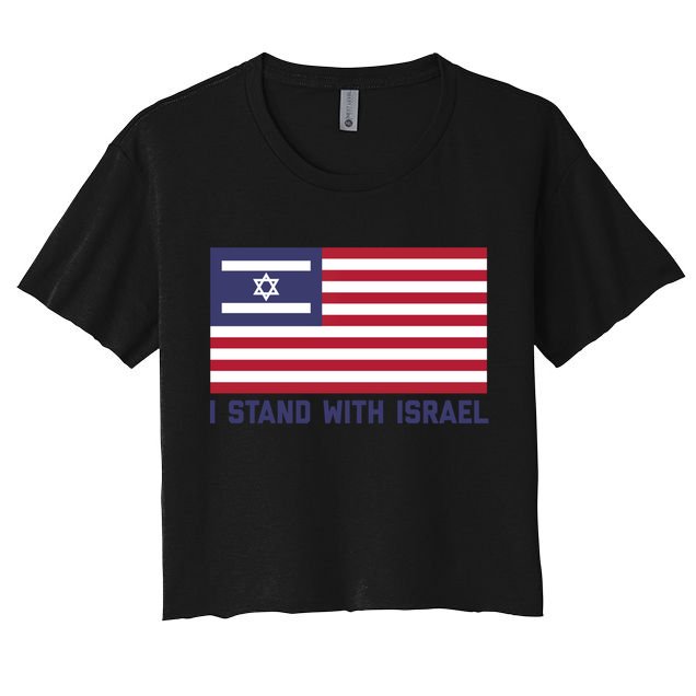 Us Flag Israeli Flag I Stand With Israel Gift Crop Top