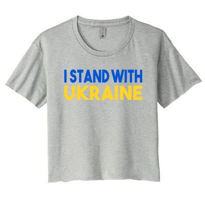 Ukraine Flag I Stand With Ukraine Gift Women's Crop Top Tee