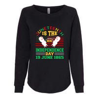 US Flag Juneteenth Is The Real Independence Day 19 June 1865 Womens California Wash Sweatshirt