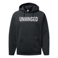 Unhinged Funny Jokes Sarcastic Performance Fleece Hoodie