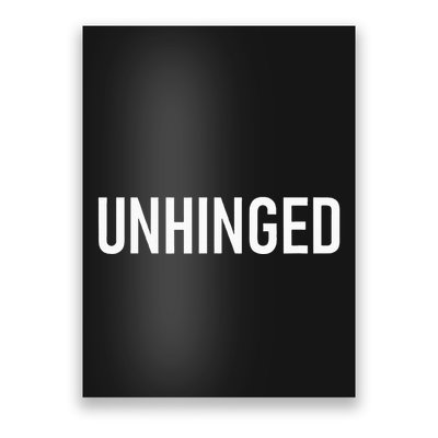 Unhinged Funny Jokes Sarcastic Poster