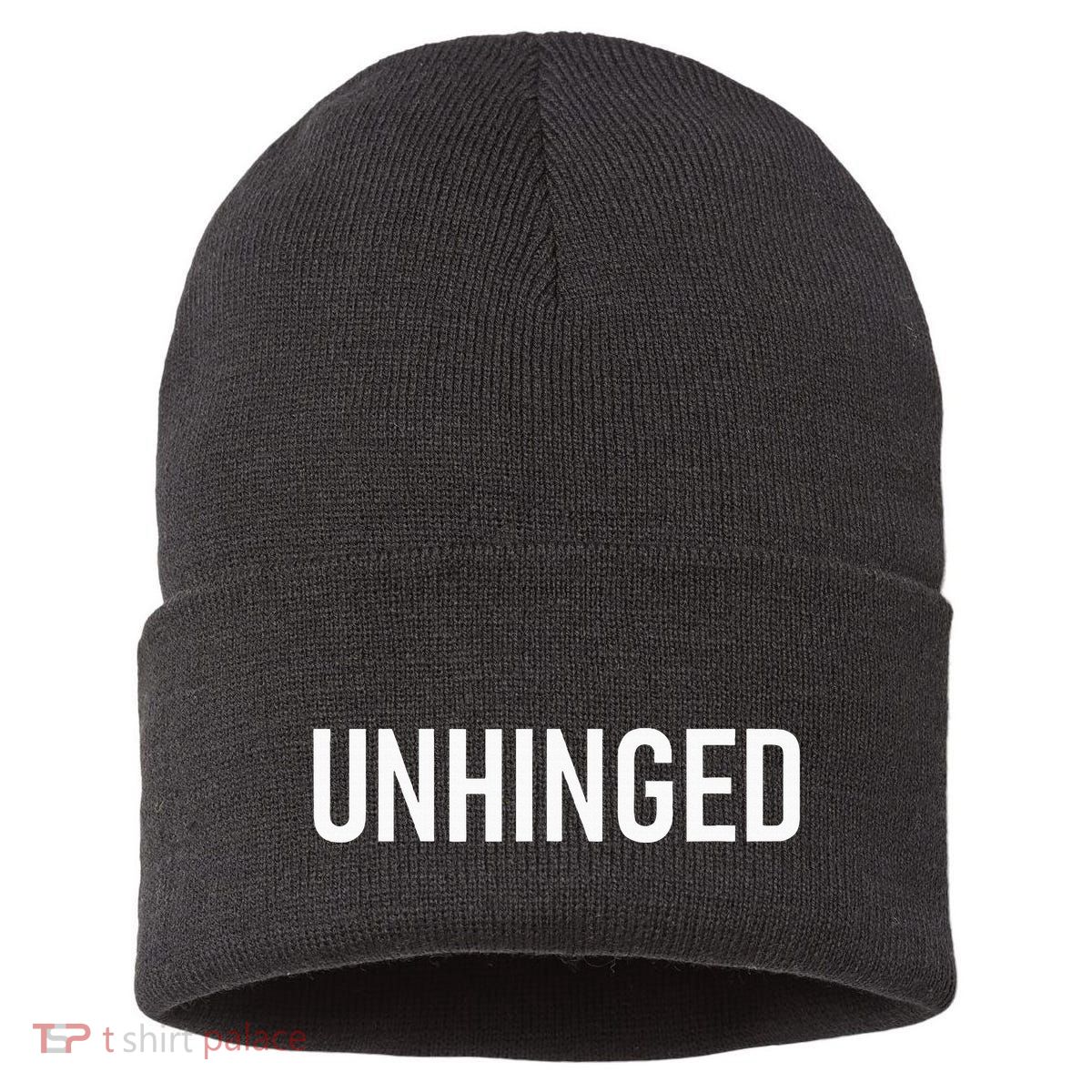 Unhinged Funny Jokes Sarcastic Sustainable Knit Beanie