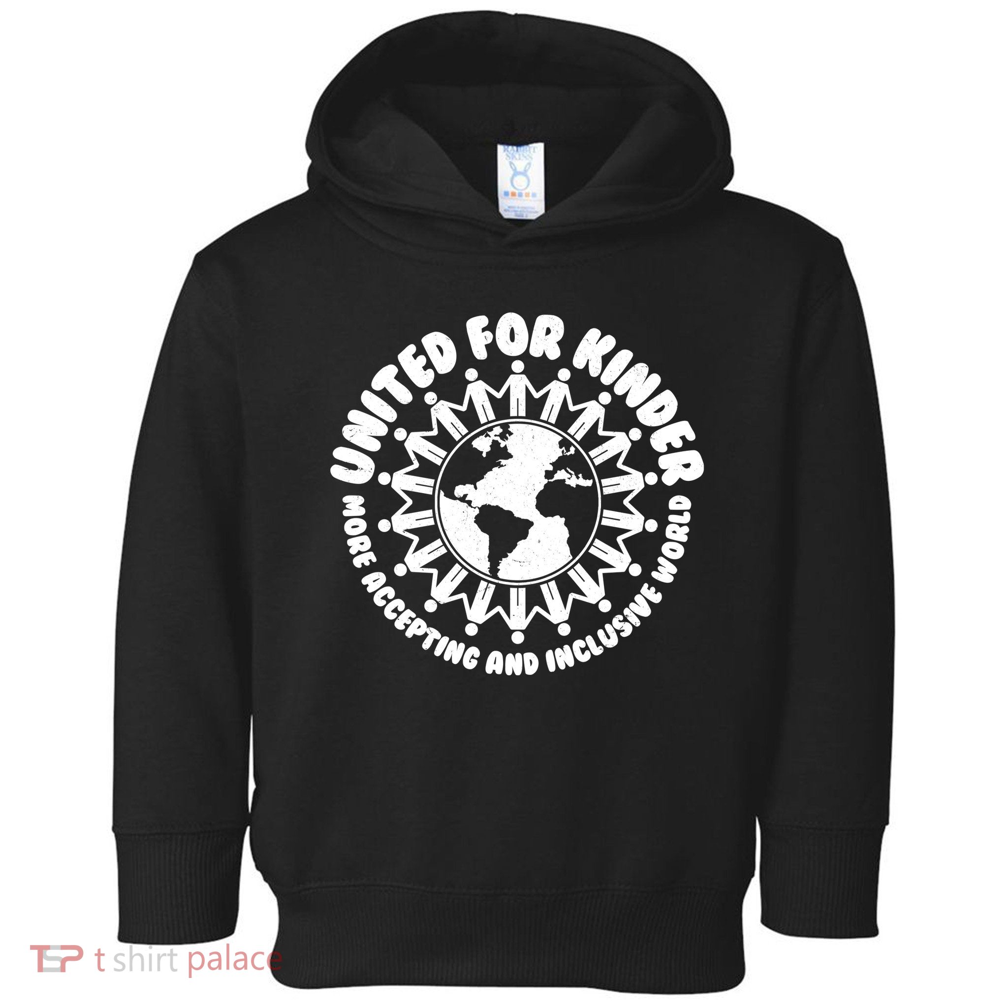 United For Kinder More Accepting And Inclusive World Be Kind Toddler Hoodie