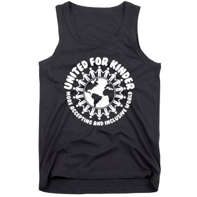 United For Kinder More Accepting And Inclusive World Be Kind Tank Top