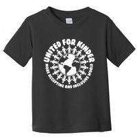 United For Kinder More Accepting And Inclusive World Be Kind Toddler T-Shirt