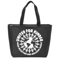 United For Kinder More Accepting And Inclusive World Be Kind Zip Tote Bag