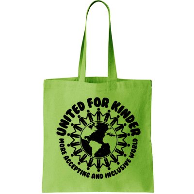 United For Kinder More Accepting And Inclusive World Be Kind Bag