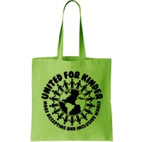 United For Kinder More Accepting And Inclusive World Be Kind Bag