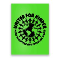 United For Kinder More Accepting And Inclusive World Be Kind Poster