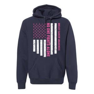 USA Flag No One Fight Alone Breast Caner Awareness Premium Hoodie