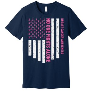 USA Flag No One Fight Alone Breast Caner Awareness Premium T-Shirt