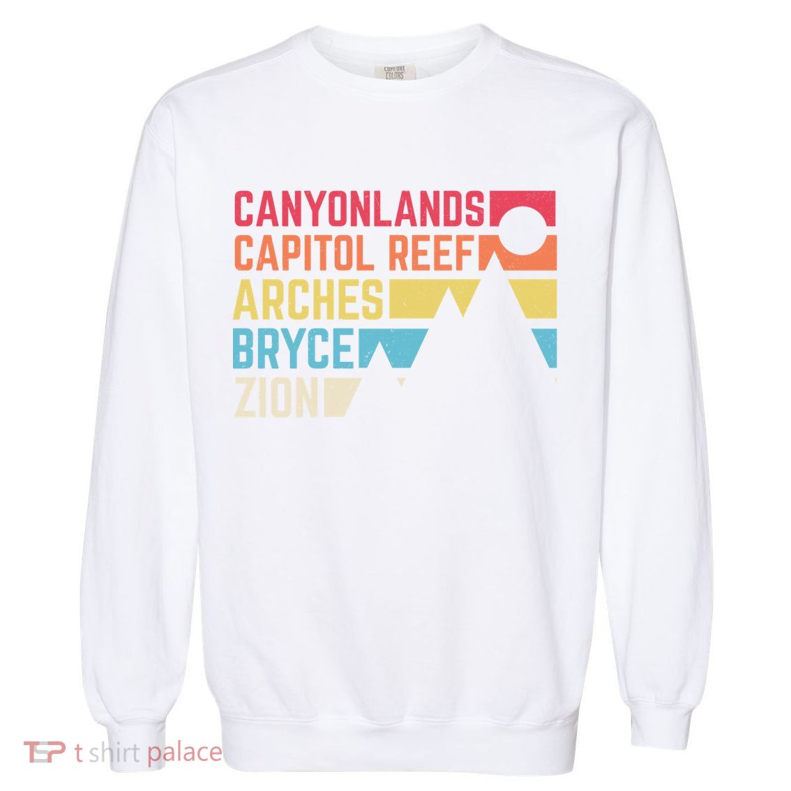 Utahs Five National Parks Souvenir Cool Gift Nps Moab Utah Mighty 5 Gift Garment-Dyed Sweatshirt