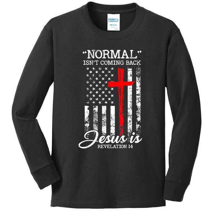 USA Flag Normal Isn't Coming Back But Jesus Is Revelation 14 Kids Long Sleeve Shirt