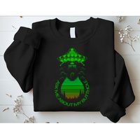 UFO Adduction As Me About My Butthole Sweatshirt