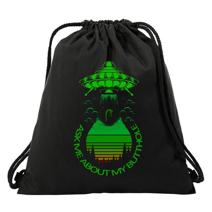 UFO Adduction As Me About My Butthole Drawstring Bag