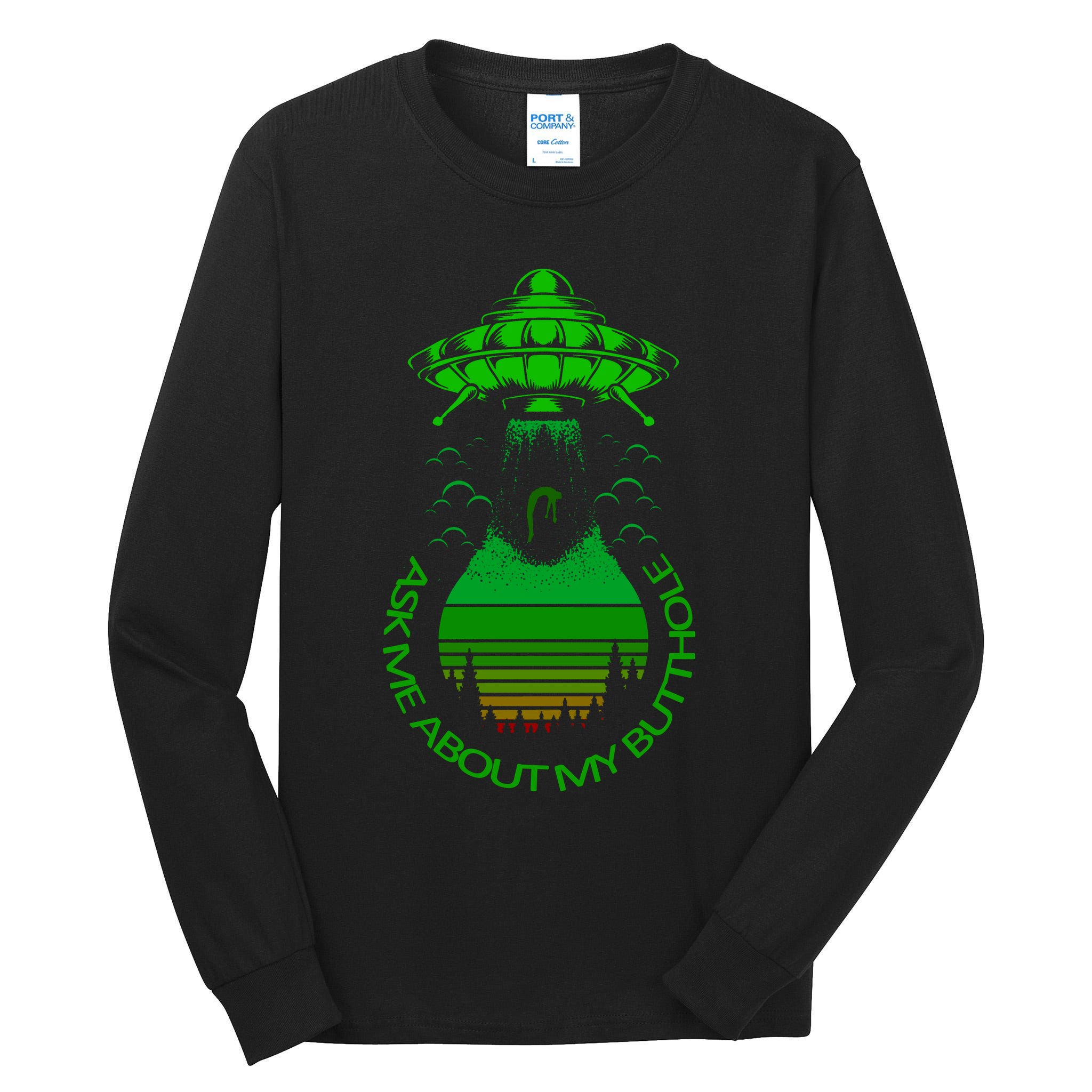 UFO Adduction As Me About My Butthole Tall Long Sleeve T-Shirt