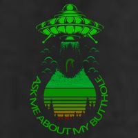 UFO Adduction As Me About My Butthole Trucker Hat