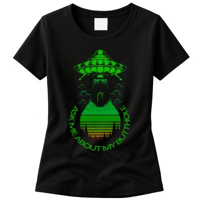 UFO Adduction As Me About My Butthole Womens T-Shirt