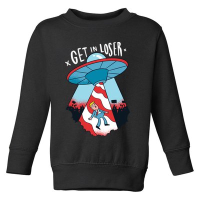 UFO Aliens Abducted Trump Get In Loser Toddler Sweatshirt