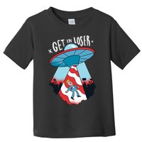 UFO Aliens Abducted Trump Get In Loser Toddler T-Shirt