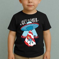 UFO Aliens Abducted Trump Get In Loser Toddler T-Shirt