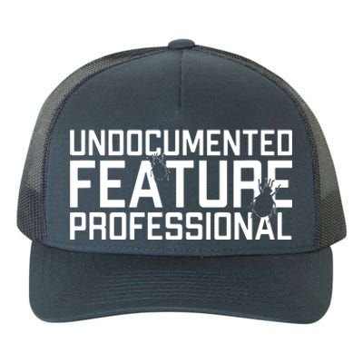 Undocumented Feature Professional Coder Software Developer Yupoong Adult 5-Panel Trucker Hat