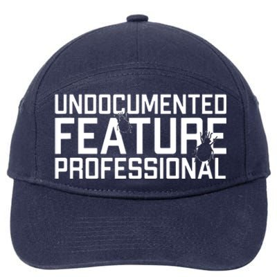 Undocumented Feature Professional Coder Software Developer 7-Panel Snapback Hat