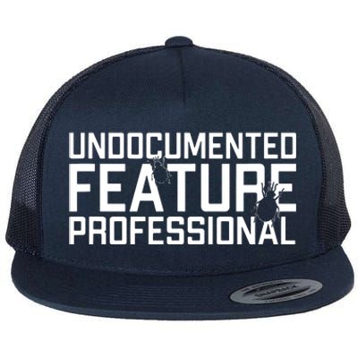 Undocumented Feature Professional Coder Software Developer Flat Bill Trucker Hat