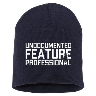 Undocumented Feature Professional Coder Software Developer Short Acrylic Beanie