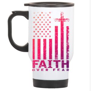 Usa Flag Patriotic American Gift Faith Over Fear Prayer Gift Stainless Steel Travel Mug