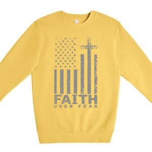 Usa Flag Patriotic American Faith Over Fear Prayer Premium Crewneck Sweatshirt