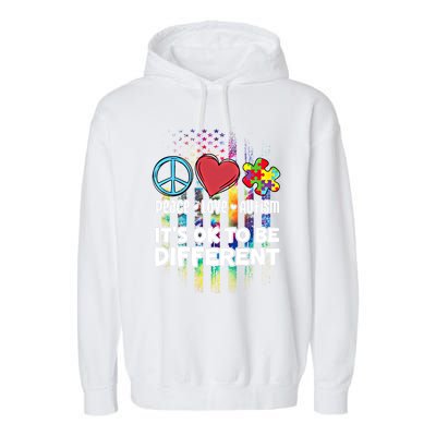 Usa For Peace Love Autism ItS Ok To Be Different Cool Gift Garment-Dyed Fleece Hoodie