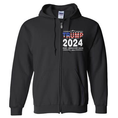 Usa Flag President Trump 2024 Make Liberals Cry Again Full Zip Hoodie