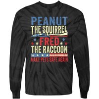 Us Flag Peanut The Squirrel & Fred The Raccoon Make Pets Safe Again Gift Tie-Dye Long Sleeve Shirt