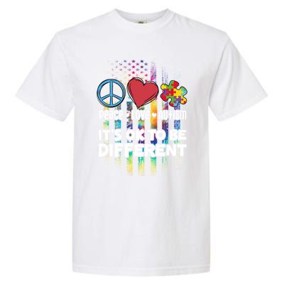 Usa For Peace Love Autism ItS Ok To Be Different Gift Garment-Dyed Heavyweight T-Shirt