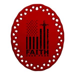 Usa Flag Patriotic American Gift Faith Over Fear Prayer Gift Ceramic Oval Ornament