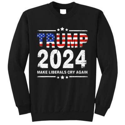 Usa Flag President Trump 2024 Make Liberals Cry Again Sweatshirt