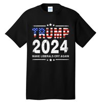 Usa Flag President Trump 2024 Make Liberals Cry Again Tall T-Shirt